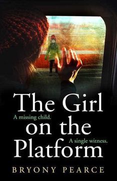 portada The Girl on the Platform: A Gripping and Twisty Psychological Thriller Debut for 2021 (en Inglés)