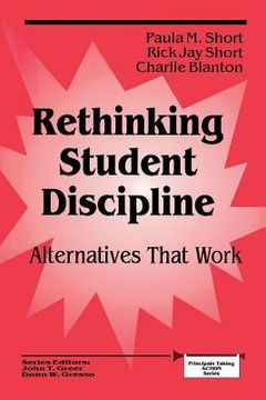 portada rethinking student discipline: alternatives that work (en Inglés)