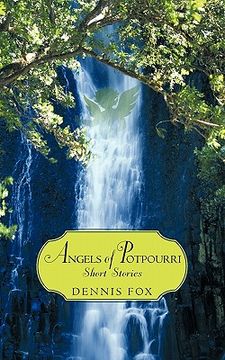 portada angels of potpourri short stories: i hope this will benefit a lot of people (en Inglés)