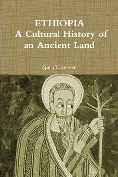 portada Ethiopia: A Cultural History of an Ancient Land (en Inglés)