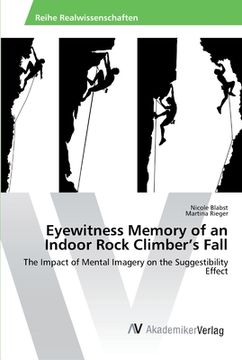 portada Eyewitness Memory of an Indoor Rock Climber's Fall (en Inglés)