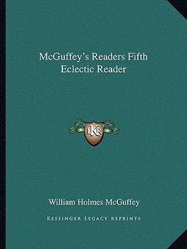 portada mcguffey's readers fifth eclectic reader (en Inglés)