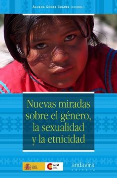 portada Nuevas Miradas Sobre Género, la Sexualidad y la Etnicidad (in Spanish)