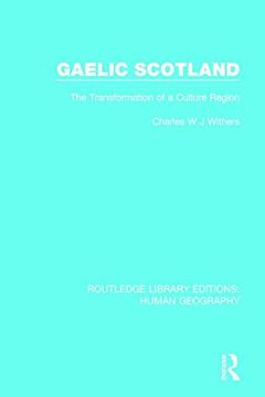 portada Gaelic Scotland: The Transformation of a Culture Region (in English)