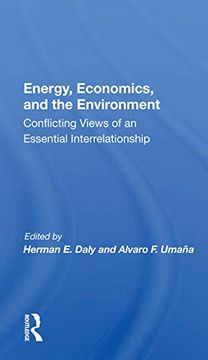portada Energy, Economics, and the Environment: Conflicting Views of an Essential Interrelationship (en Inglés)