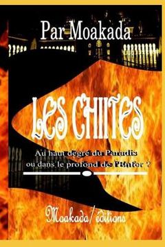portada Les Chiites Au Haut Degr (en Francés)