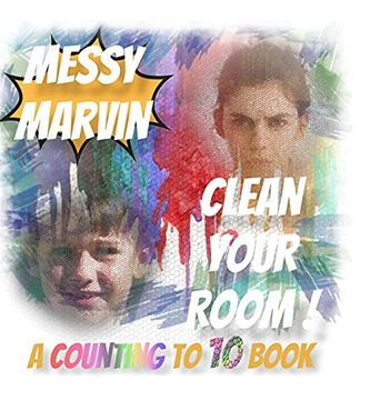 portada Messy Marvin Clean Your Room! A Counting to 10 Book. (en Inglés)