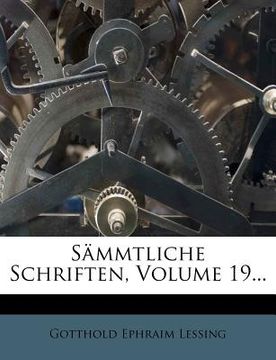 portada Gotthold Ephraim Lessing's Sammtliche Schriften. (in German)