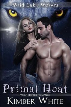 portada Primal Heat: Wolf Shifter Romance (en Inglés)