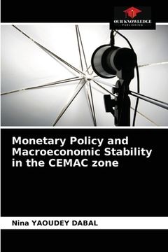 portada Monetary Policy and Macroeconomic Stability in the CEMAC zone (en Inglés)