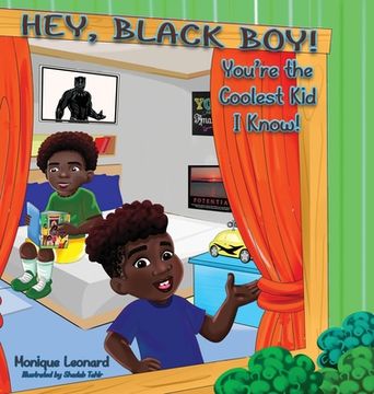 portada Hey, Black Boy! You're the Coolest Kid I Know! (en Inglés)