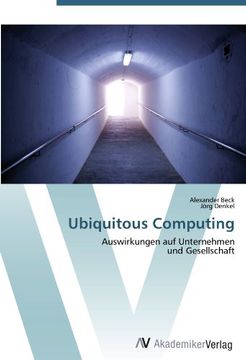 portada Ubiquitous Computing: Auswirkungen auf Unternehmen  und Gesellschaft