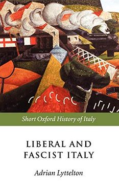 portada Liberal and Fascist Italy: 1900-1945 (Short Oxford History of Italy) (en Inglés)