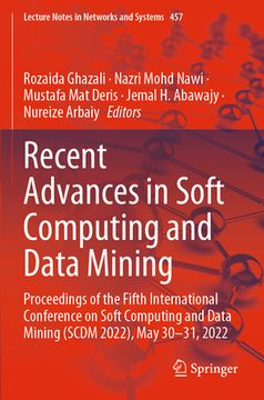 portada Recent Advances in Soft Computing and Data Mining: Proceedings of the Fifth International Conference on Soft Computing and Data Mining (Scdm 2022), Ma (en Inglés)