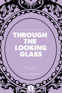 portada Through the Looking Glass (Lighthouse Plays)