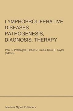 portada "Lymphoproliferative Diseases: Pathogenesis, Diagnosis, Therapy": Proceedings of a symposium presented at the University of Southern California, ... Cancer Hospital (Developments in Oncology)