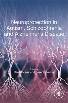 portada Neuroprotection in Autism, Schizophrenia and Alzheimer's Disease (en Inglés)