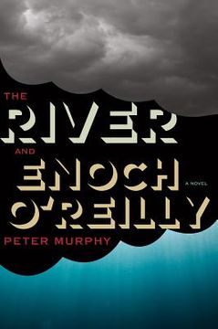 portada the river and enoch o'reilly (en Inglés)