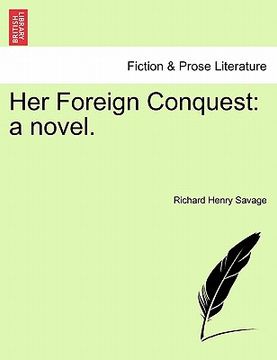 portada her foreign conquest: a novel. (in English)