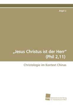 portada ?Jesus Christus ist der Herr? (Phil 2,11): Christologie im Kontext Chinas