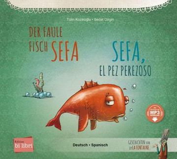 portada Der Faule Fisch Sefa: Kinderbuch Deutsch-Spanisch mit Mp3-Hörbuch zum Herunterladen (in Spanish)