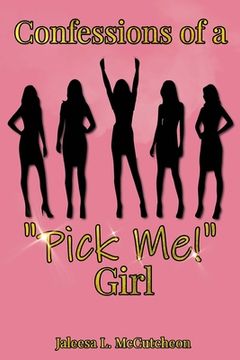 portada Confessions of a Pick Me! Girl (en Inglés)