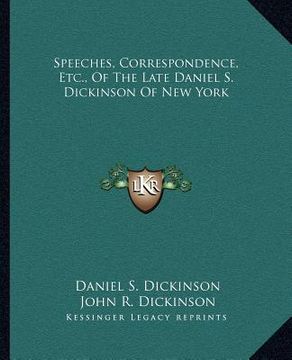 portada speeches, correspondence, etc., of the late daniel s. dickinson of new york (in English)