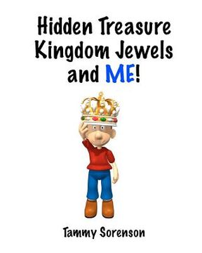 portada hidden treasure, kingdom jewels, and me! (en Inglés)