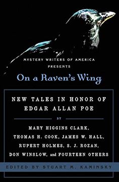 portada On a Raven's Wing: New Tales in Honor of Edgar Allan poe by Mary Higgins Clark, Thomas h. Cook, James w. Hall, Rupert Holmes, s. J. Rozan, don Winslow, and Fourteen Others 
