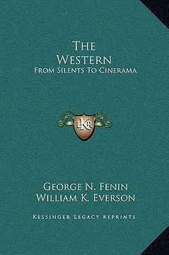 portada the western: from silents to cinerama (en Inglés)