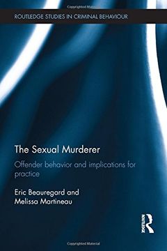 portada The Sexual Murderer: Offender behaviour and implications for practice (Routledge Studies in Criminal Behaviour)