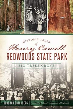 portada Historic Tales of Henry Cowell Redwoods State Park: Big Trees Grove (Landmarks) (en Inglés)