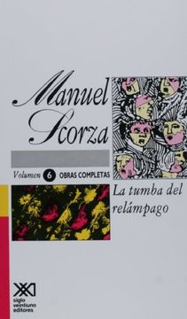 portada Obras Completas de Manuel Scorza: La Tumba del Relámpago: (Quinto Cantar): 6 (la Creación Literaria) (in Spanish)