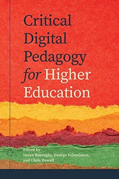 portada Critical Digital Pedagogy in Higher Education