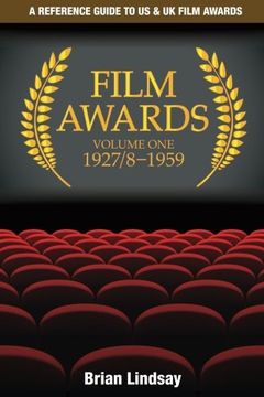 portada Film Awards: A Reference Guide to US & UK Film Awards Volume One 1927/8-1959: Volume 1