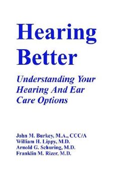 portada hearing better: understanding your hearing and ear care options (en Inglés)
