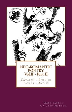 portada Neo-romantic Poetry Vol. II - Part. II: Catalan - English / Català - Anglès (in English)