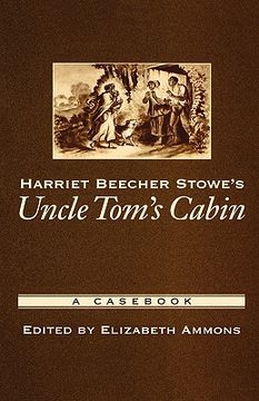 portada Harriet Beecher Stowe´S Uncle Tom´S Cabin,A Cas