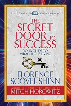 portada The Secret Door to Success (Condensed Classics): Your Guide to Miraculous Living (in English)