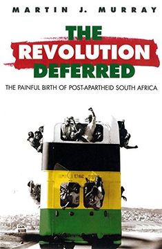 portada Revolution Deferred: Painful Birth of Post-Apartheid South Africa (en Inglés)