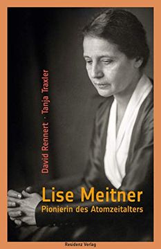 portada Lise Meitner: Pionierin des Atomzeitalters (en Alemán)