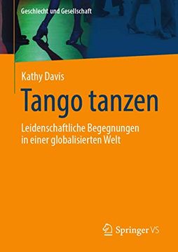 portada Tango Tanzen: Leidenschaftliche Begegnungen in Einer Globalisierten Welt (en Alemán)