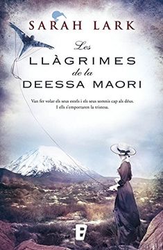 portada Les llàgrimes de la Deessa maorí (Trilogia de l'arbre Kauri 3): Árbol Kauri III (Catalan Edition)