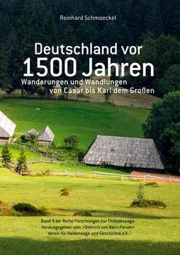 portada Deutschland vor 1500 Jahren: Wanderungen und Wandlungen von Cäsar bis Karl dem Großen (en Alemán)