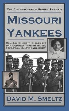 portada The Adventures of Sidney Sawyer: Missouri Yankees (en Inglés)