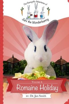 portada Romaine Holiday: The Bunnyrific Adventures of Juni the Wonderbunny (Volume 4)