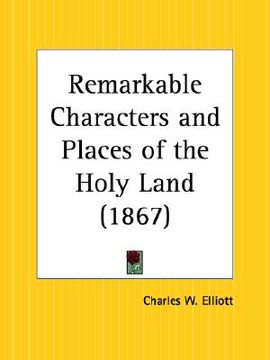 portada remarkable characters and places of the holy land (en Inglés)