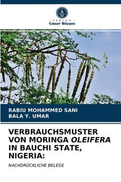 portada Verbrauchsmuster Von Moringa Oleifera in Bauchi State, Nigeria (in German)