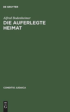 portada Die Auferlegte Heimat: Else Lasker-Schulers Emigration in Palastina (Conditio Judaica) 