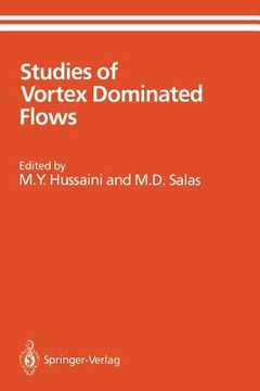 portada studies of vortex dominated flows: proceedings of the symposium on vortex dominated flows held july 9-11, 1985, at nasa langley research center, hampt (en Inglés)